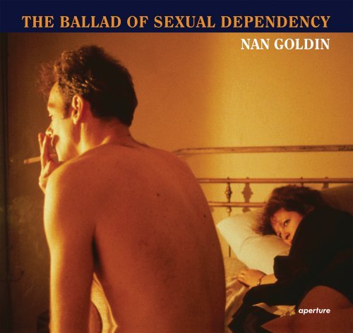 Nan Goldin/Nan Goldin@ The Ballad of Sexual Dependency@Revised